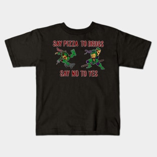 Say pizza to drugs Kids T-Shirt